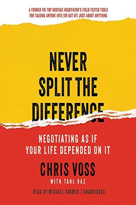 Never Split The Difference by Chris Voss